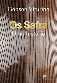 Capa do livro Os Safra, de Robson Viturino